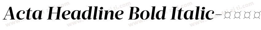 Acta Headline Bold Italic字体转换